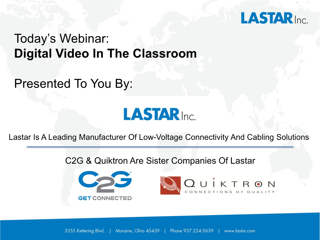 Today's Webinar: Digital Video in the Classroom Presented to You