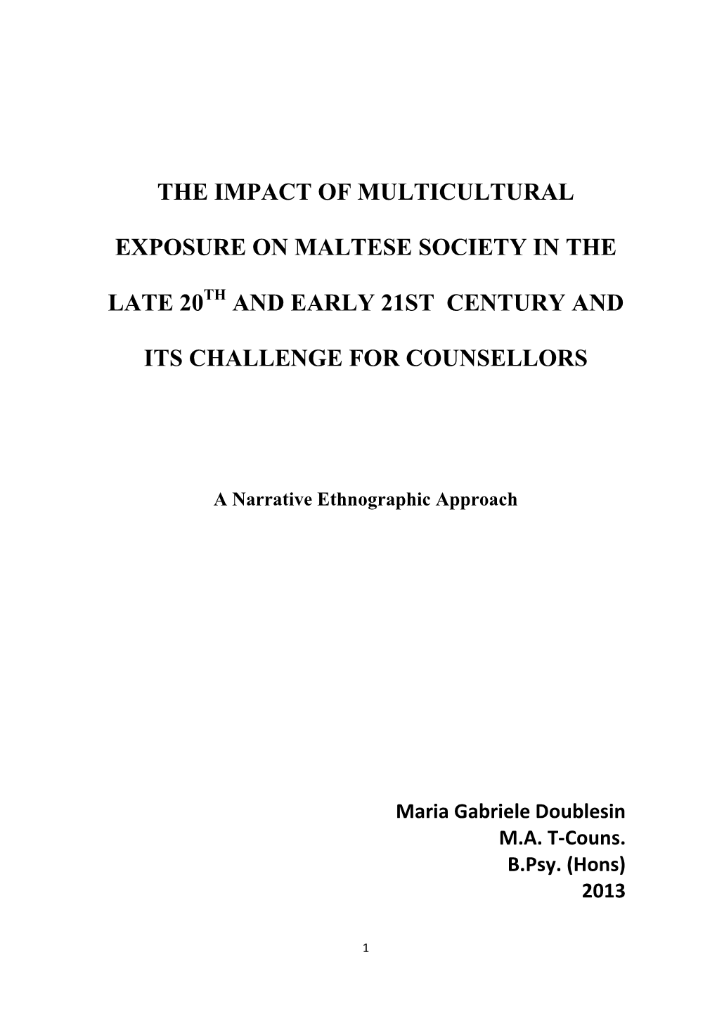 The Impact of Multicultural Exposure on Maltese Society and Its Challenge for Counsellors Is Locally Under Researched