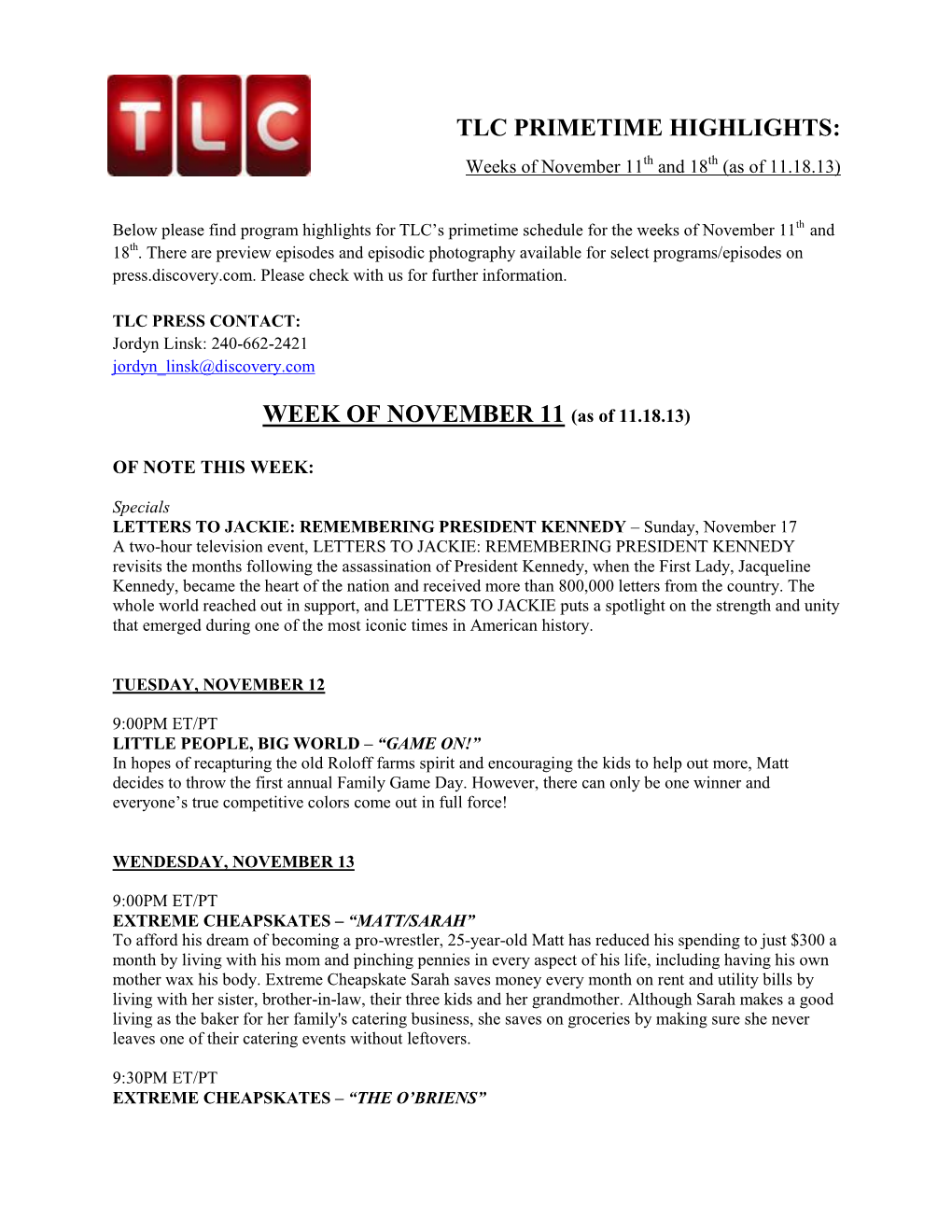 TLC PRIMETIME HIGHLIGHTS: Weeks of November 11Th and 18Th (As of 11.18.13)