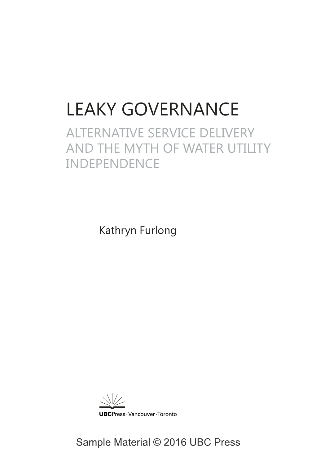 Alternative Service Delivery and the Myth of Water Utility Independence