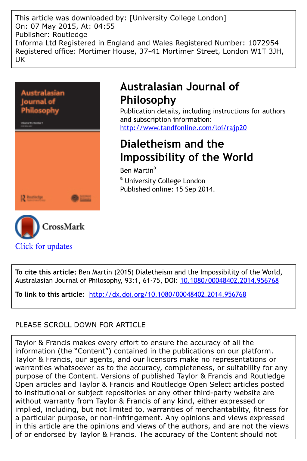 Dialetheism and the Impossibility of the World Ben Martina a University College London Published Online: 15 Sep 2014