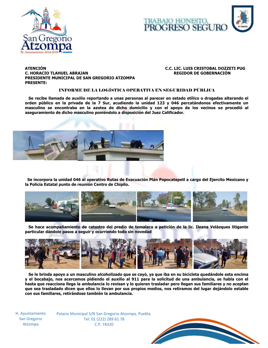 H. Ayuntamiento San Gregorio Atzompa Palacio Municipal S/N San Gregorio Atzompa, Puebla. Tel: 01 (222) 289 61 78 C.P. 74320