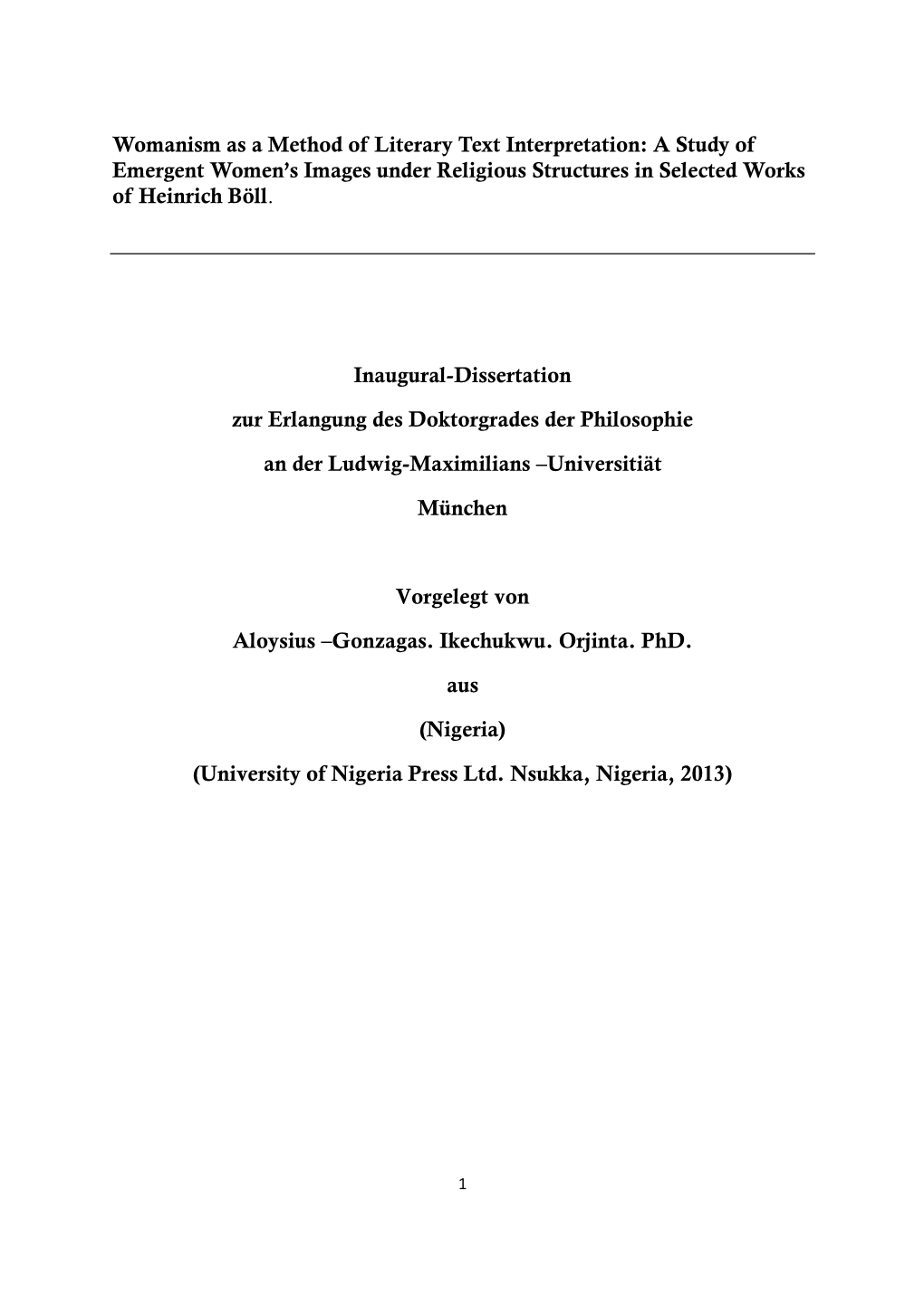 Womanism As a Method of Literary Text Interpretation: a Study of Emergent Women’S Images Under Religious Structures in Selected Works of Heinrich Böll