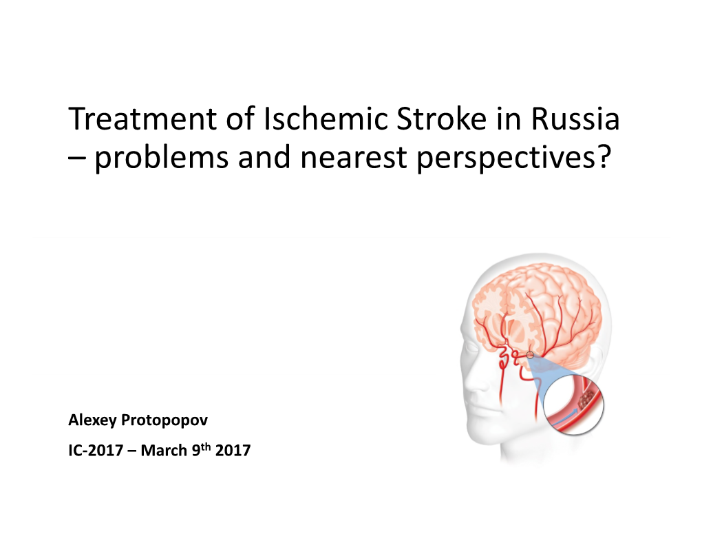 Treatment of Ischemic Stroke in Russia