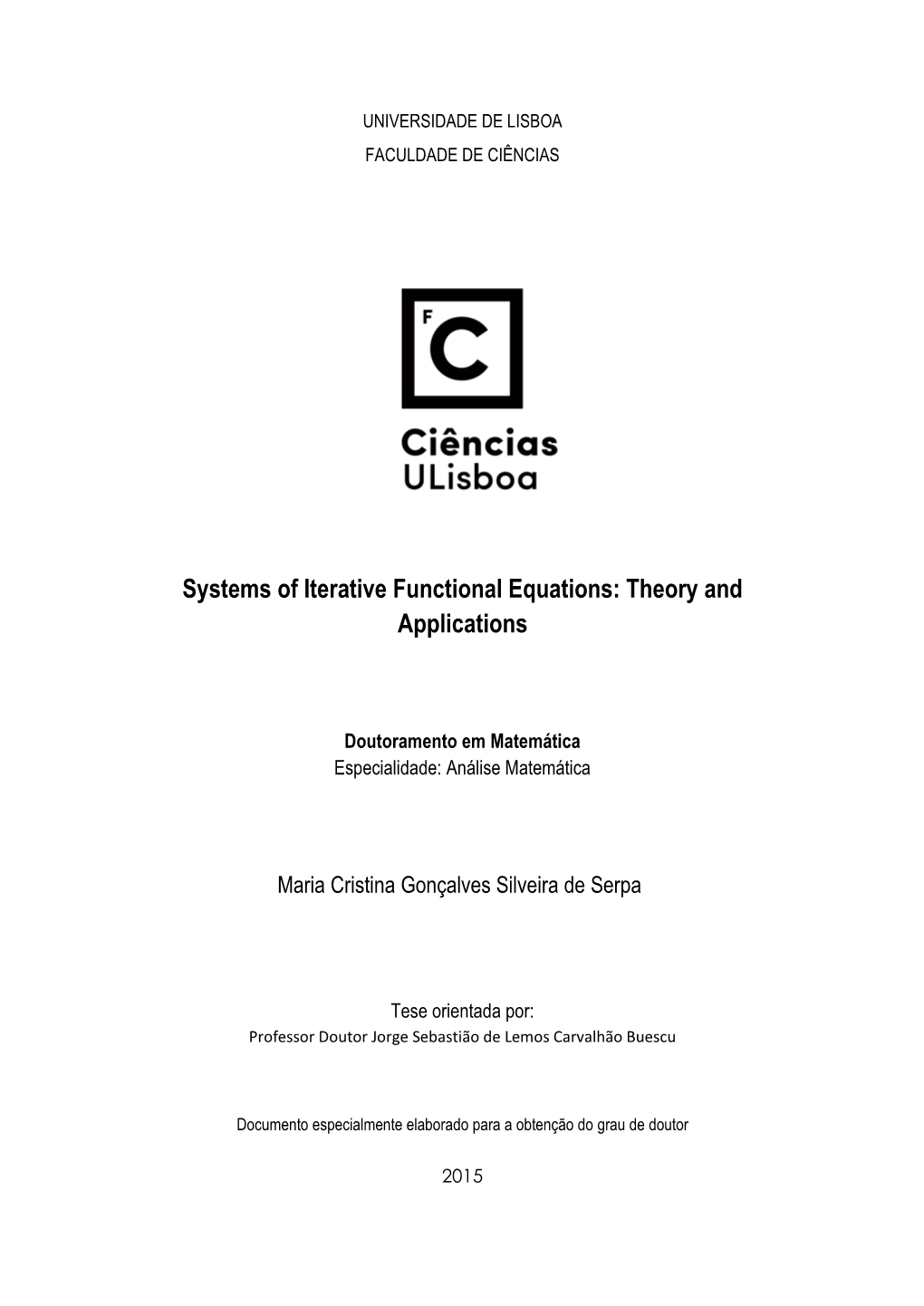 Systems of Iterative Functional Equations: Theory and Applications