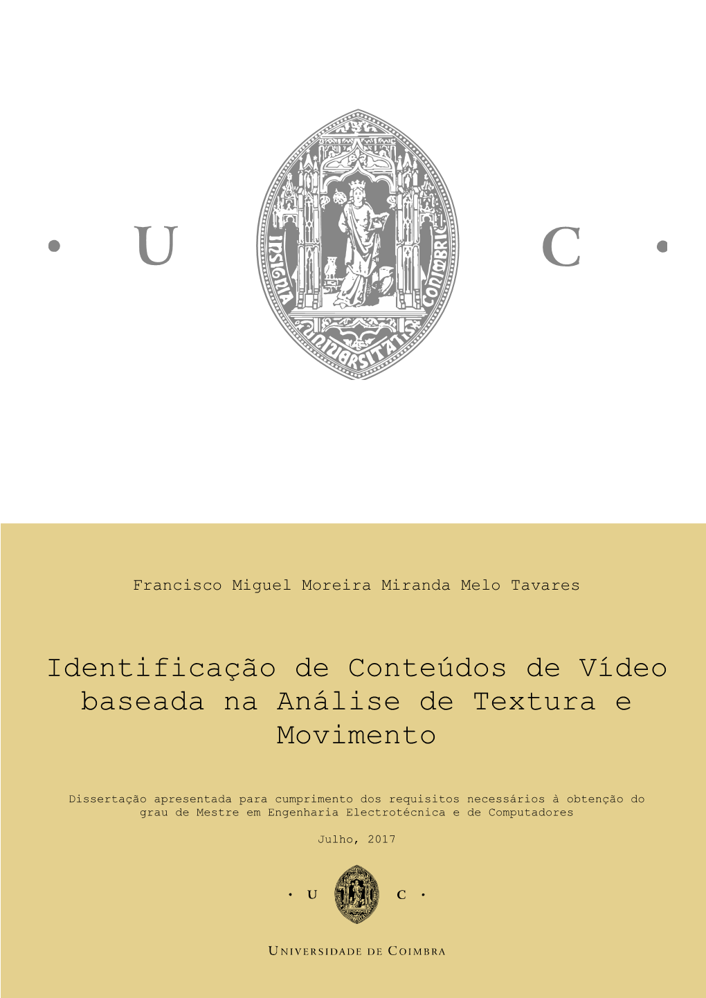 Identificação De Conteúdos De Vídeo Baseada Na Análise De Textura E Movimento