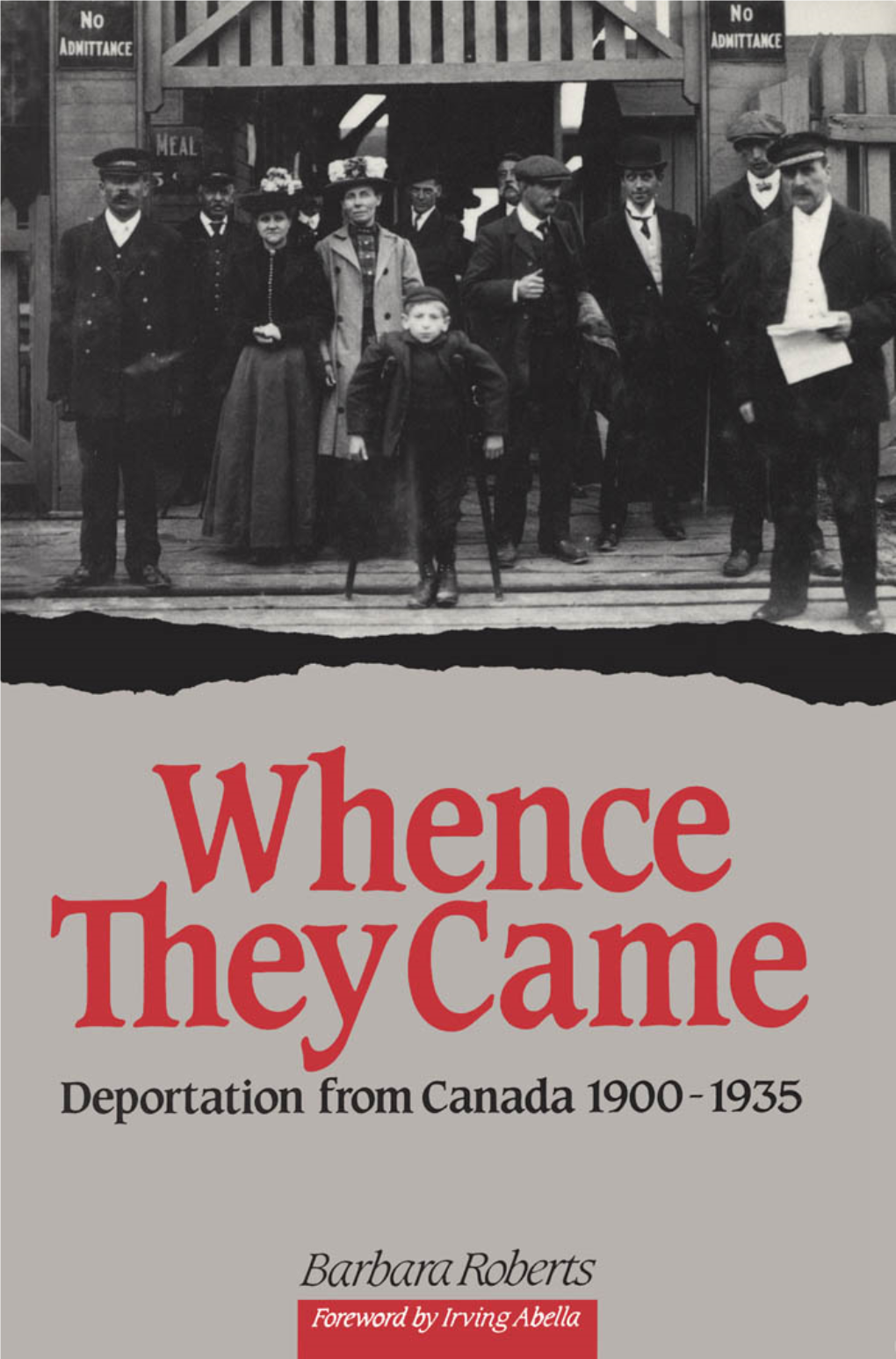 Whence They Came Deportation from Canada 1900-1935