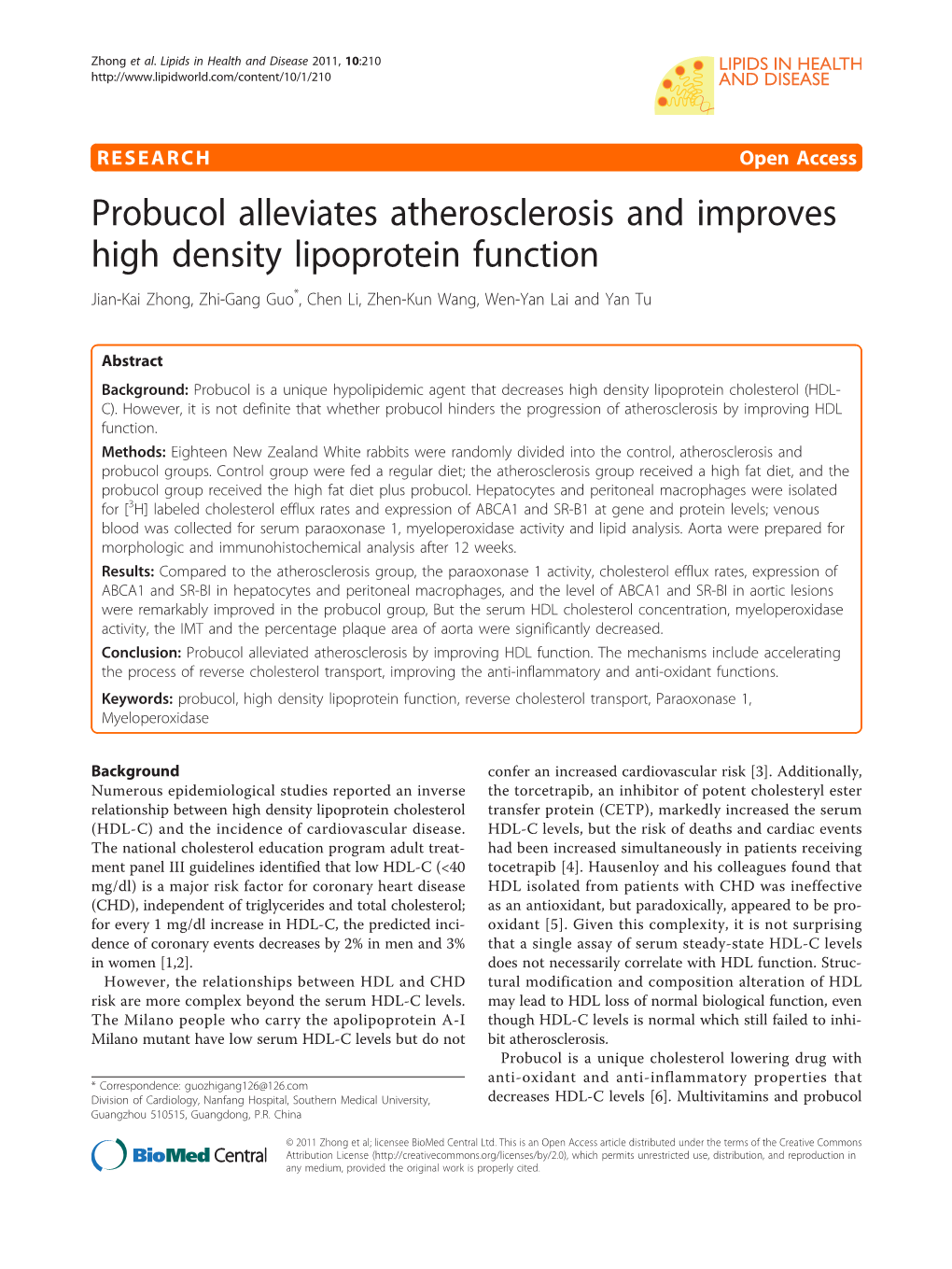 Probucol Alleviates Atherosclerosis and Improves High Density Lipoprotein Function Jian-Kai Zhong, Zhi-Gang Guo*, Chen Li, Zhen-Kun Wang, Wen-Yan Lai and Yan Tu