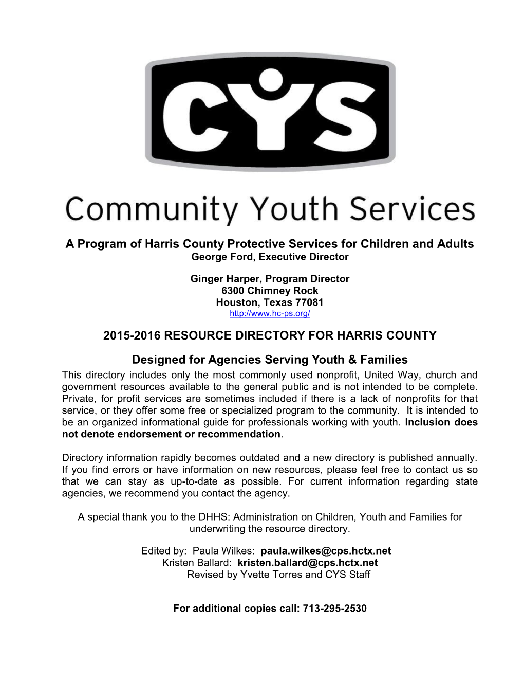 A Program of Harris County Protective Services for Children and Adults George Ford, Executive Director