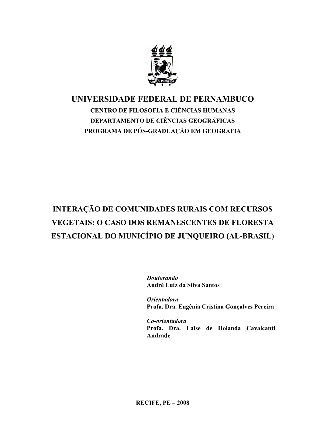 Universidade Federal De Pernambuco Centro De Filosofia E Ciências Humanas Departamento De Ciências Geográficas Programa De Pós-Graduação Em Geografia