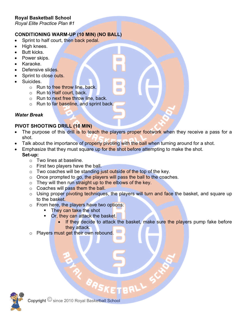 Royal Basketball School Royal Elite Practice Plan #1 CONDITIONING WARM-UP (10 MIN) (NO BALL) • Sprint to Half Court, Then Back