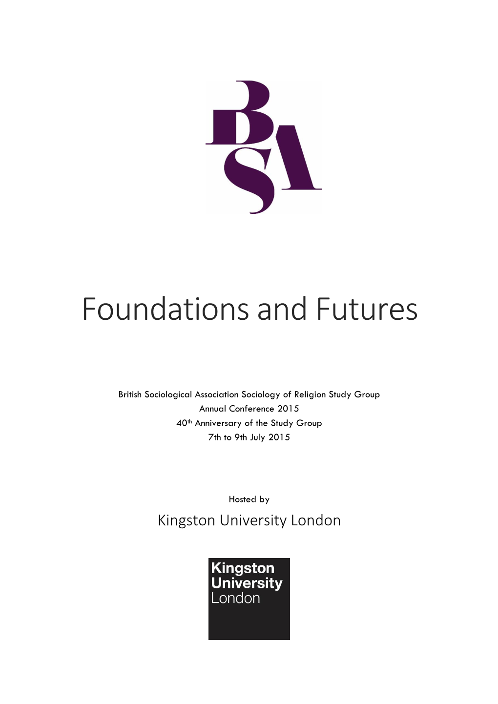 Foundations and Futures