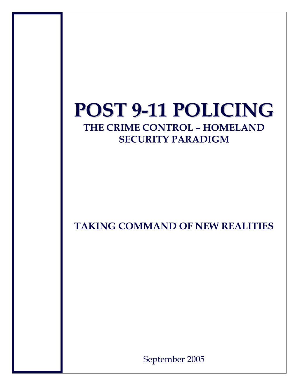 Post 9-11 Policing Project