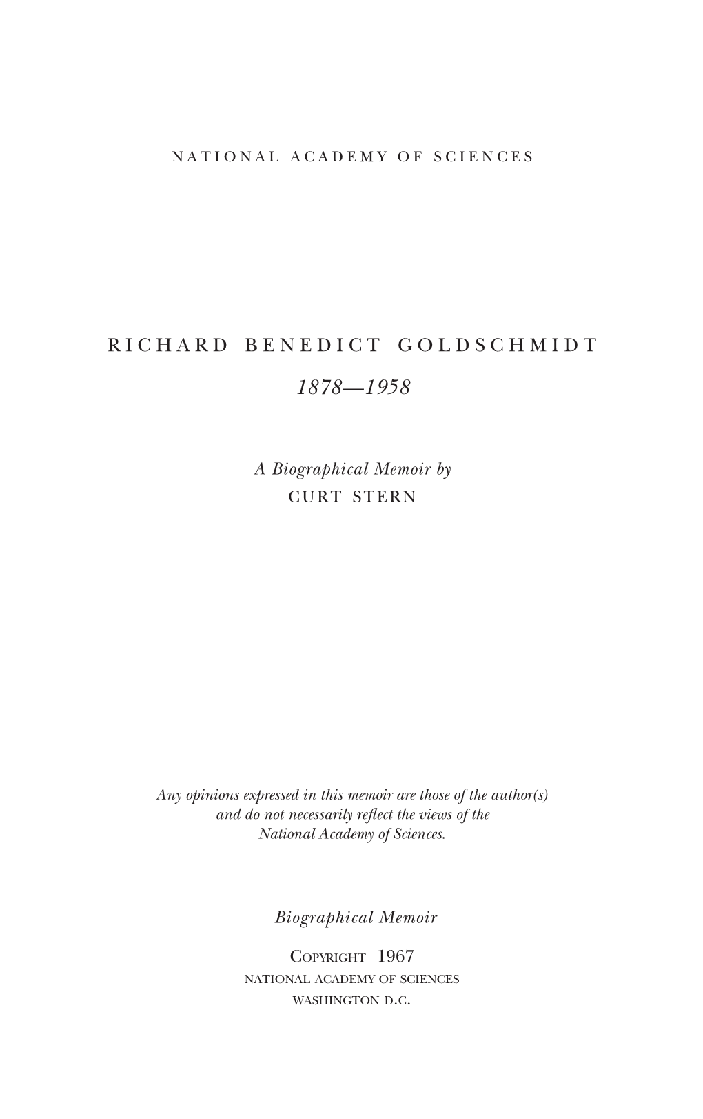 RICHARD BENEDICT GOLDSCHMIDT April 12,1878-April 24,1958