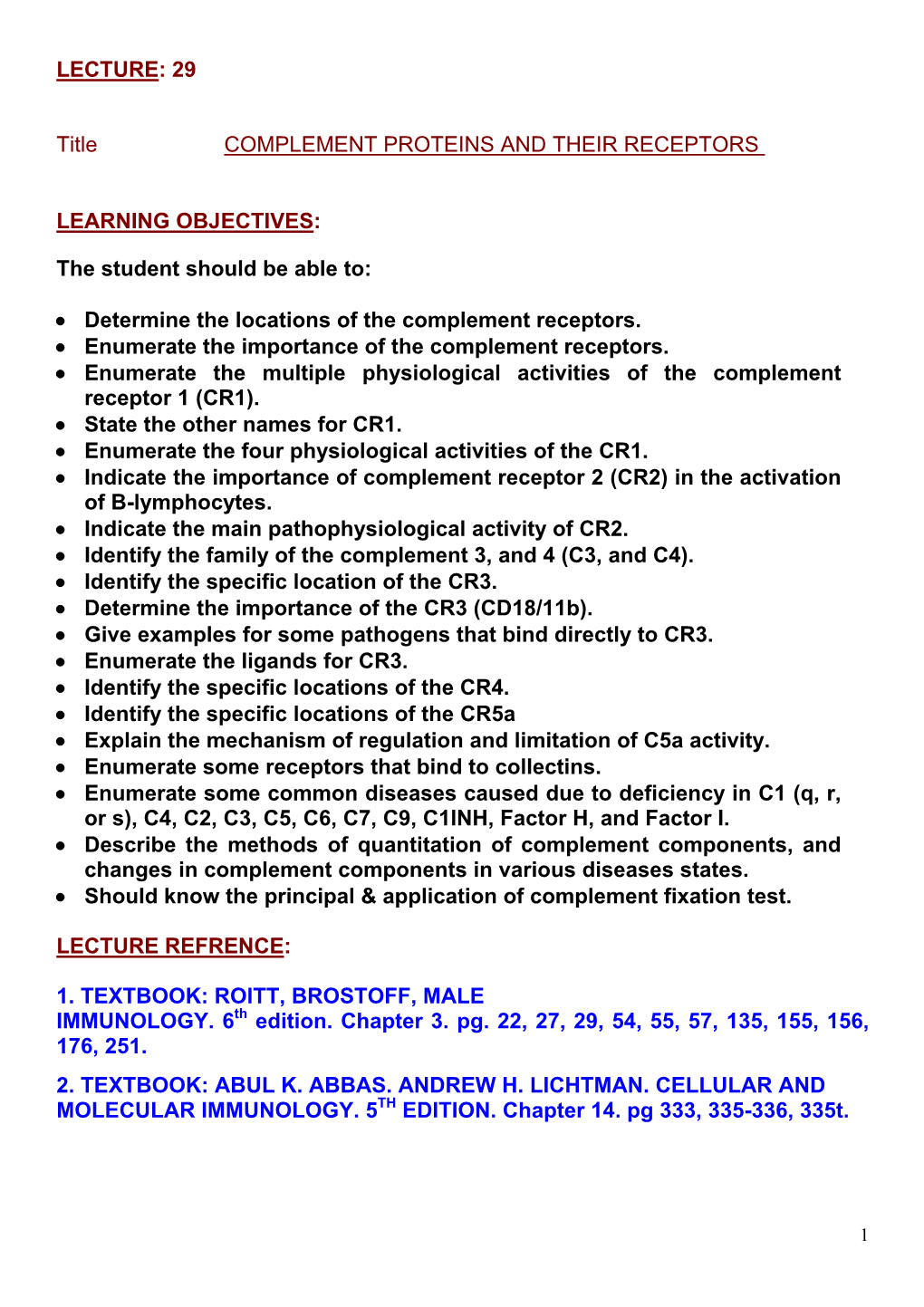 LECTURE 29 Complement Proteins and Their Receptors