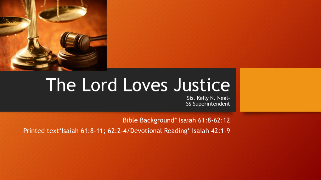 The Lord Loves Justice Sis