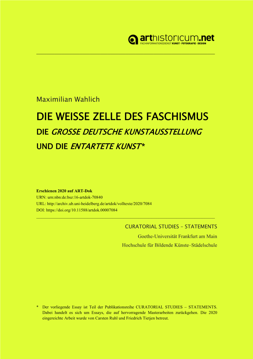 Die Weisse Zelle Des Faschismus Die Grosse Deutsche Kunstausstellung Und Die Entartete Kunst *