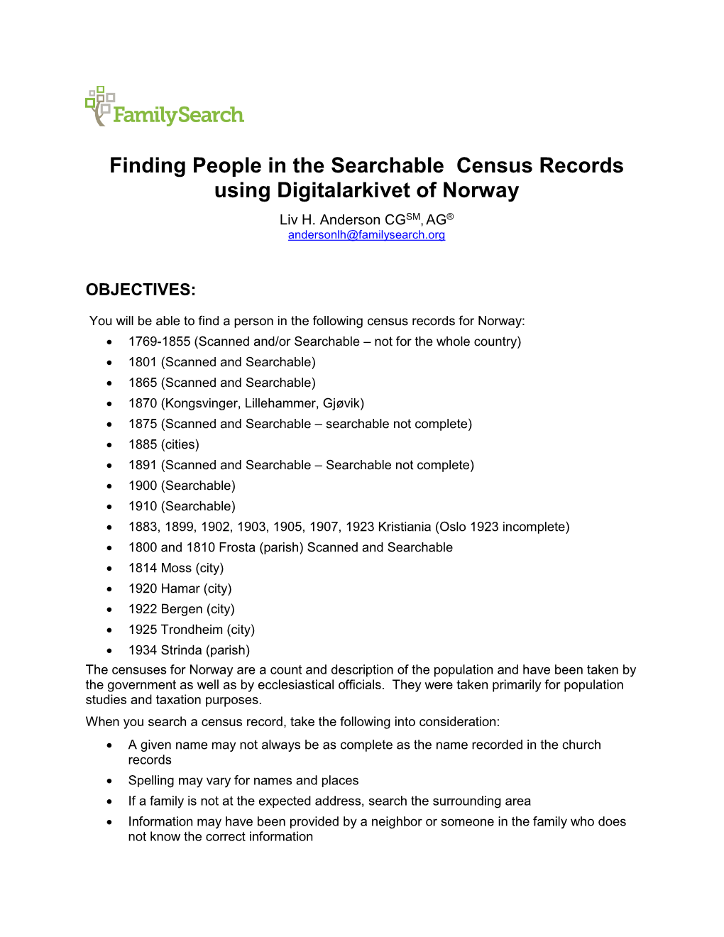 Finding People in the Searchable Census Records Using Digitalarkivet of Norway Liv H