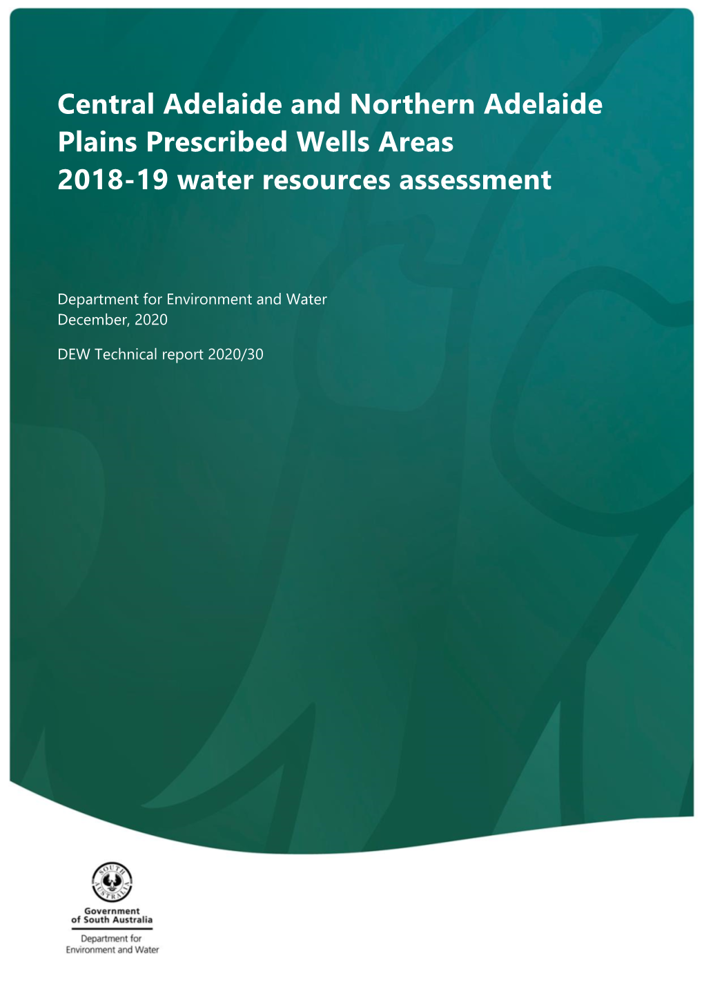 Central Adelaide and Northern Adelaide Plains Prescribed Wells Areas 2018-19 Water Resources Assessment