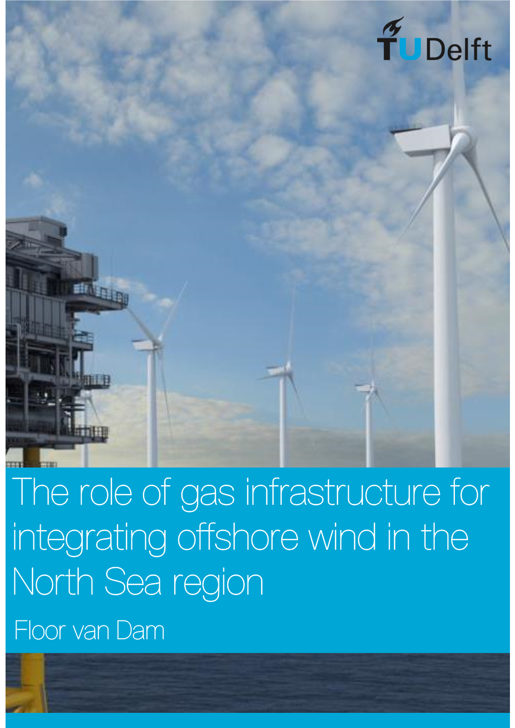 The Role of Gas Infrastructure for Integrating Offshore Wind in The