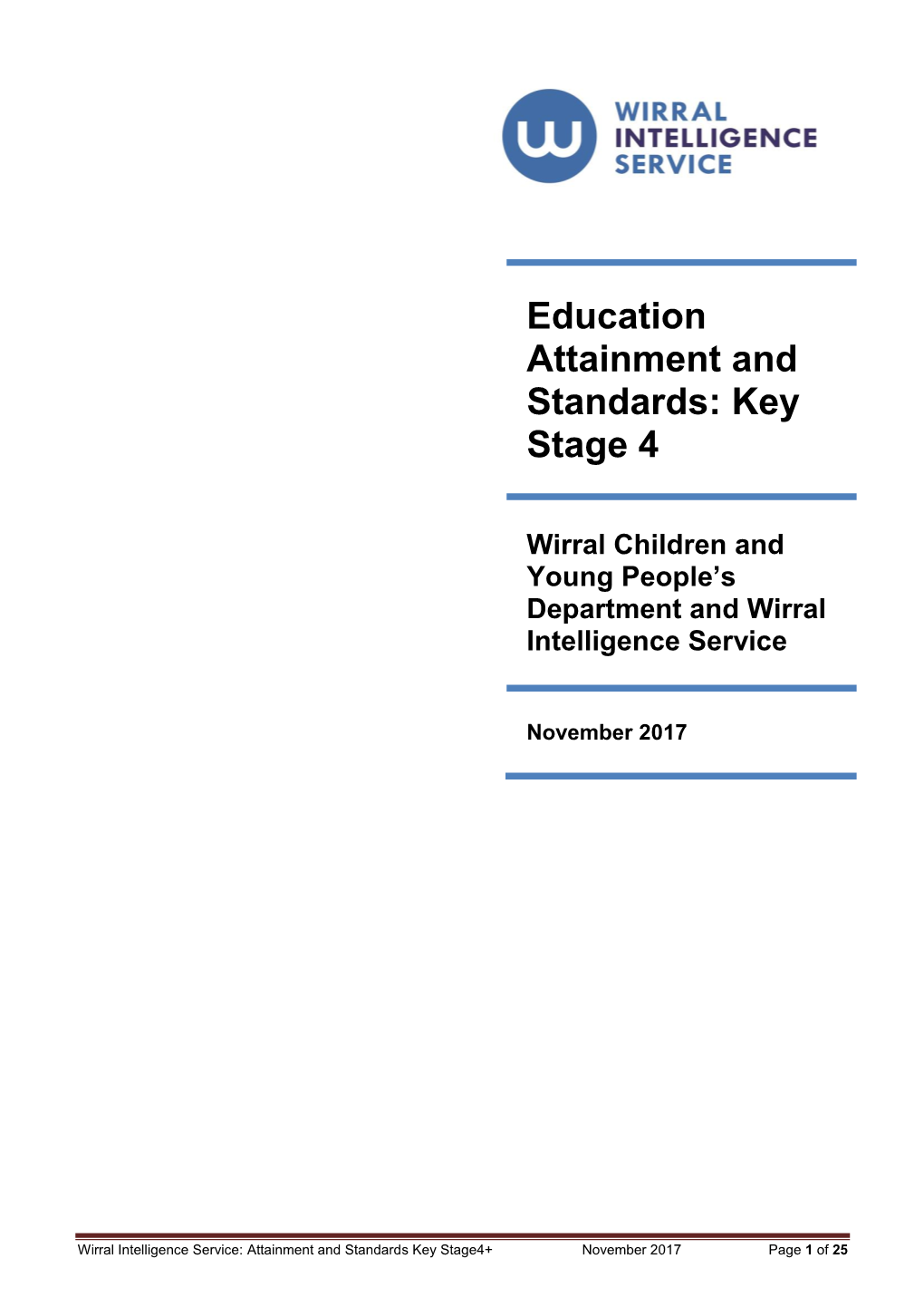 Education Attainment and Standards: Key Stage 4