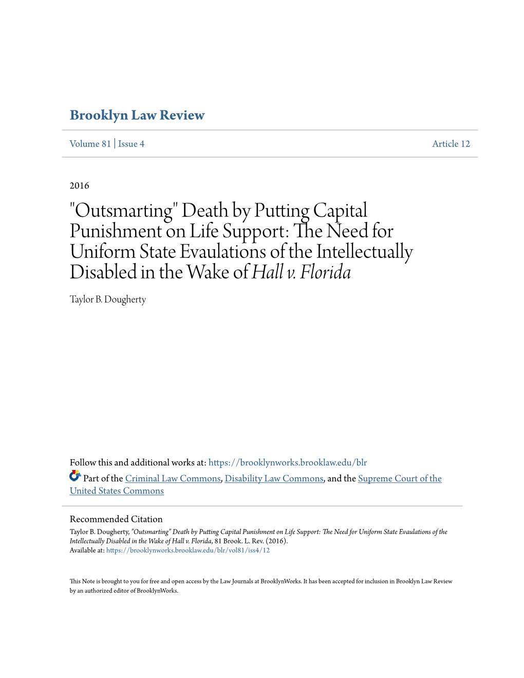 Death by Putting Capital Punishment on Life Support: the Eedn for Uniform State Evaulations of the Intellectually Disabled in the Wake of Hall V