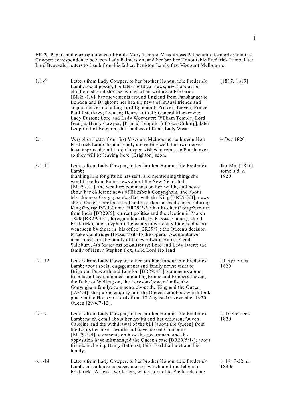 BR29 Papers and Correspondence of Emily Mary Temple, Viscountess Palmerston, Formerly Countess Cowper: Correspondence Between L