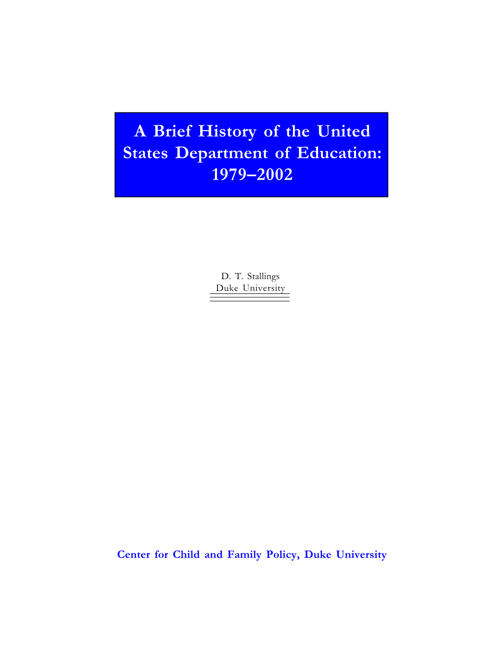 A Brief History of the United States Department of Education: 1979–2002