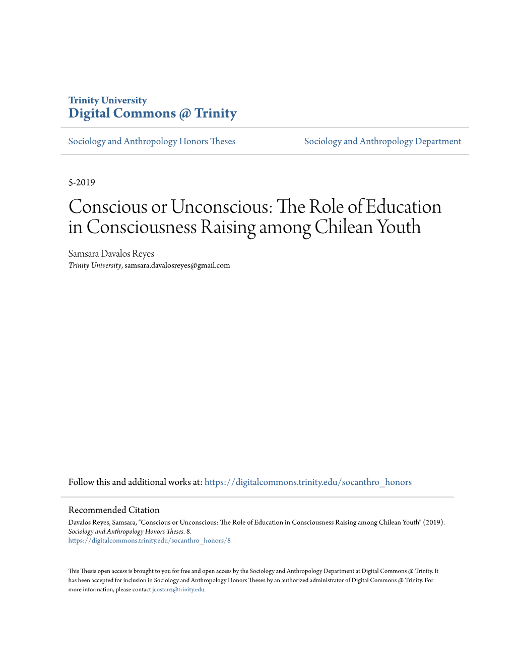 The Role of Education in Consciousness Raising Among Chilean Youth Samsara Davalos Reyes Trinity University, Samsara.Davalosreyes@Gmail.Com