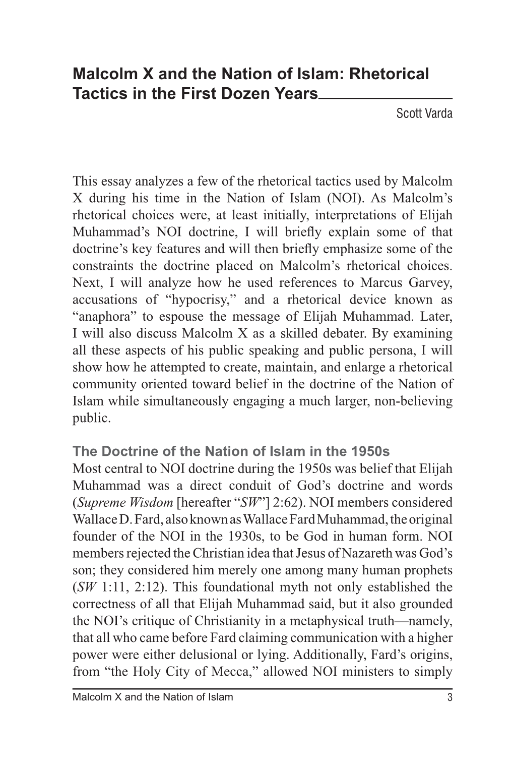 Malcolm X and the Nation of Islam: Rhetorical Tactics in the First Dozen Years Scott Varda