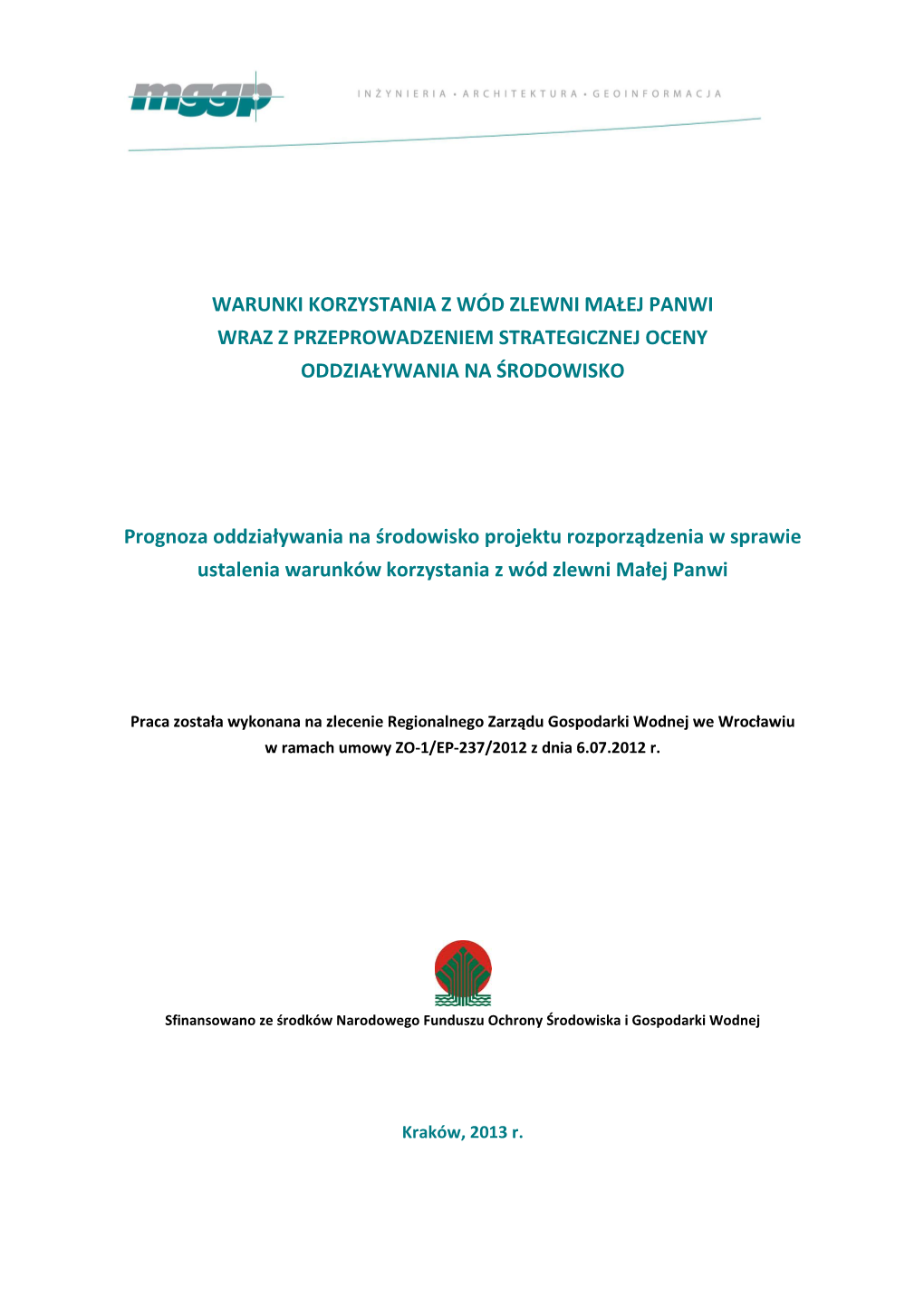 Warunki Korzystania Z Wód Zlewni Małej Panwi Wraz Z Przeprowadzeniem Strategicznej Oceny Oddziaływania Na Środowisko