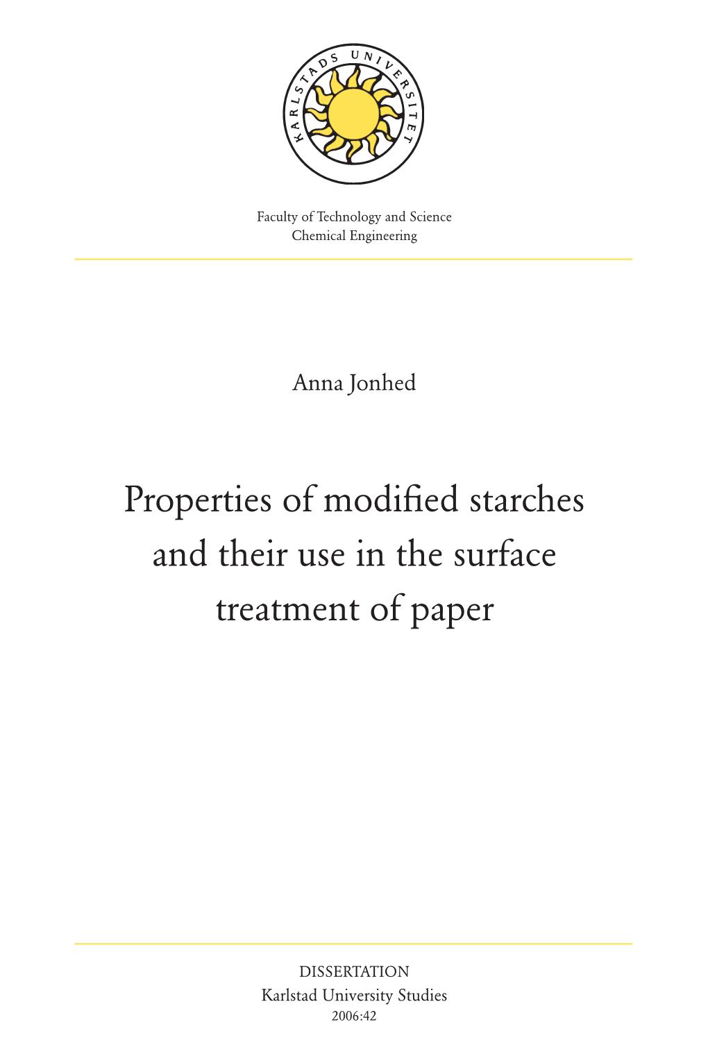 Properties of Modified Starches and Their Use in the Surface Treatment of Paper