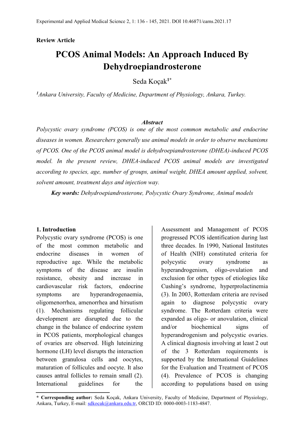 PCOS Animal Models: an Approach Induced by Dehydroepiandrosterone Seda Koçak1*