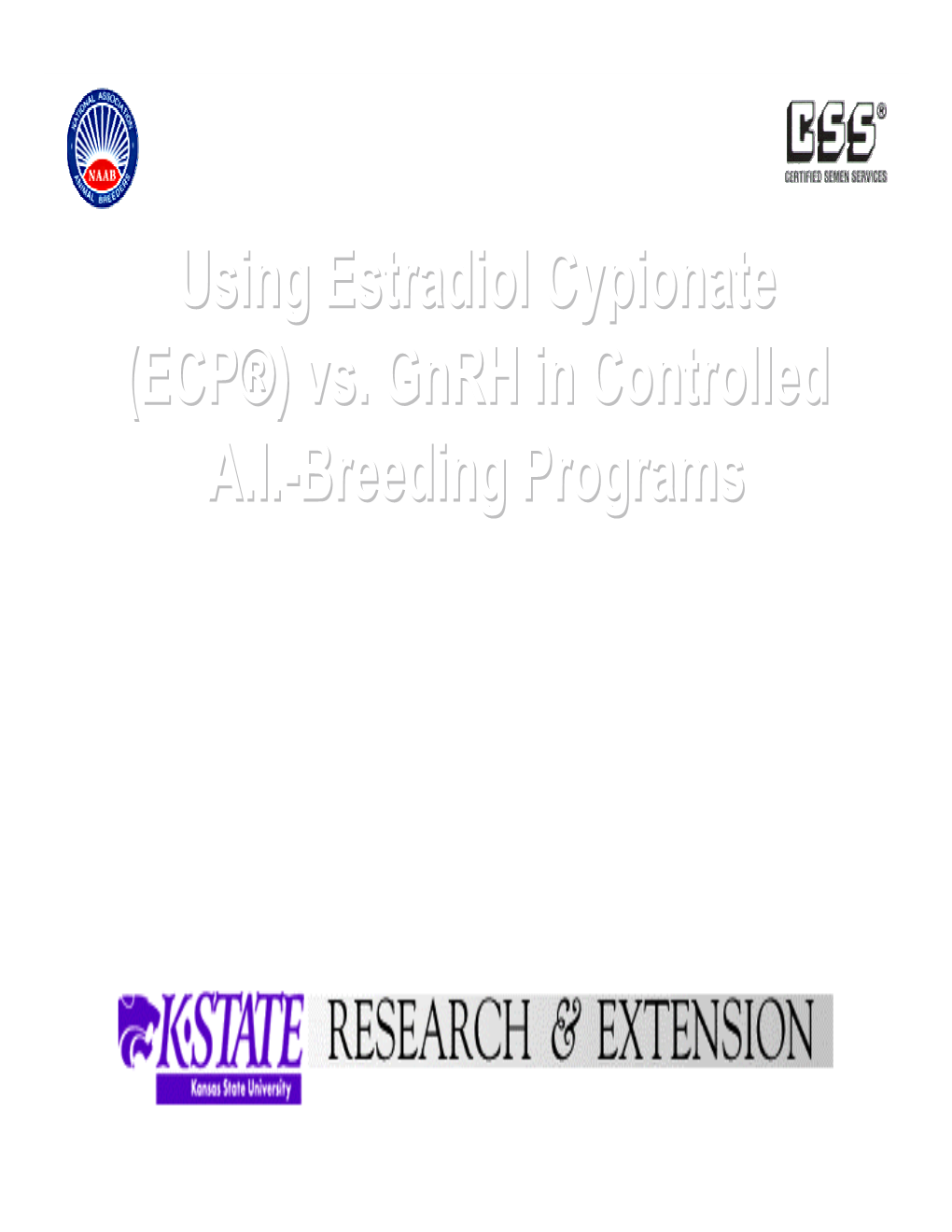 (ECP®) Vs. Gnrh in Controlled AI-Breeding Programs