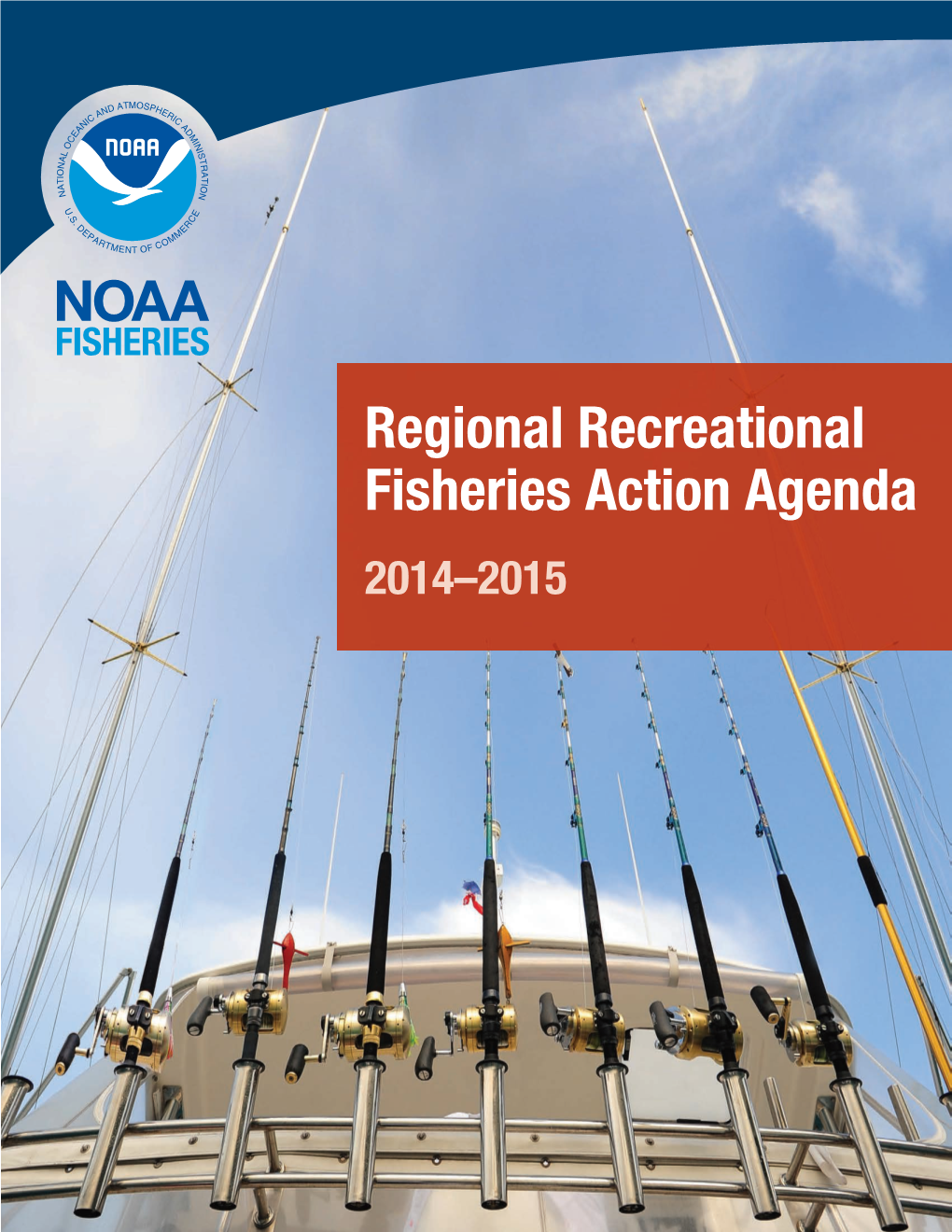 Regional Recreational Fisheries Action Agenda, 2014-2015