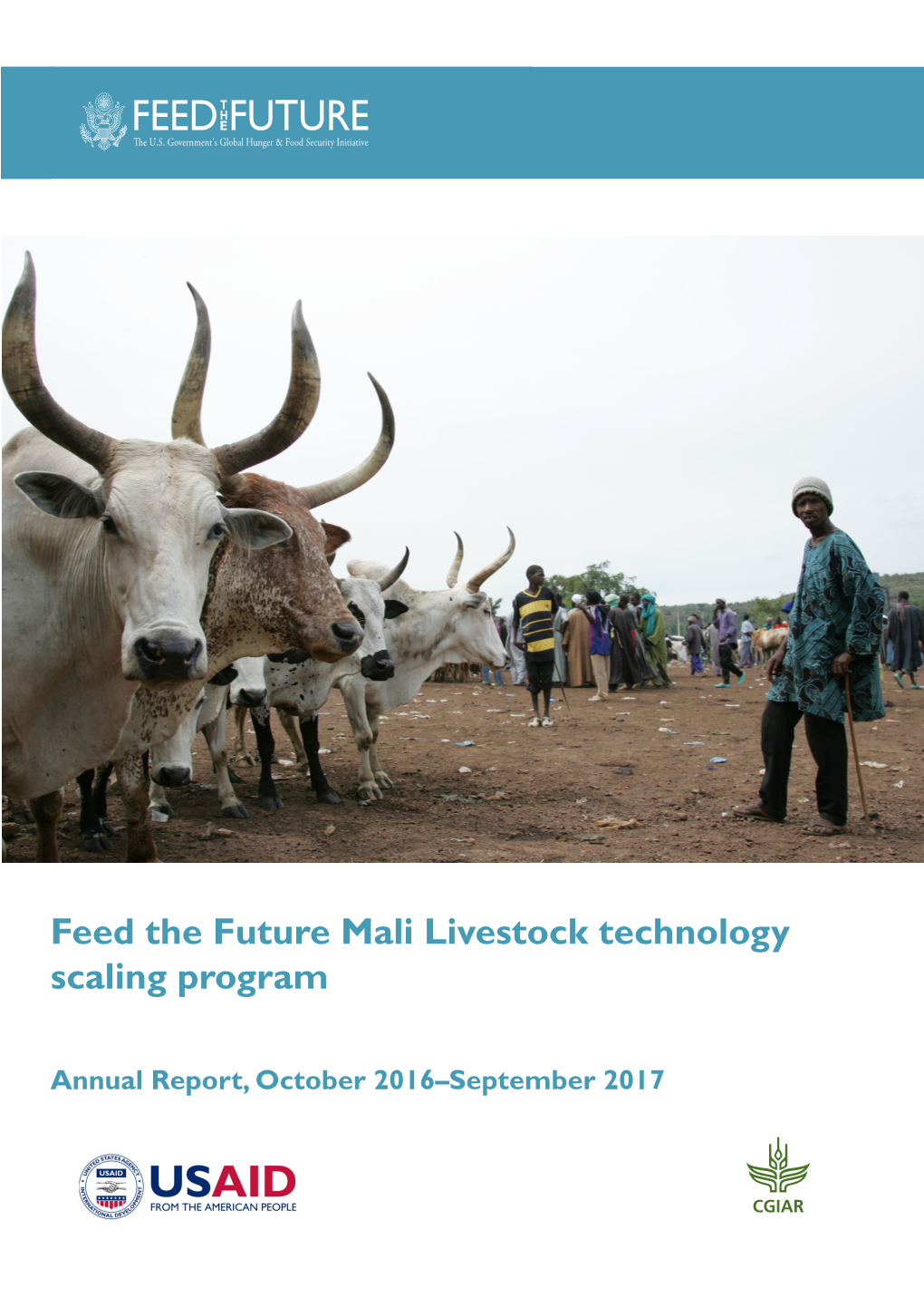Feed the Future Mali Livestock Technology Scaling Program (FTF-MLTSP): Annual Report, October 2016–September 2017 I