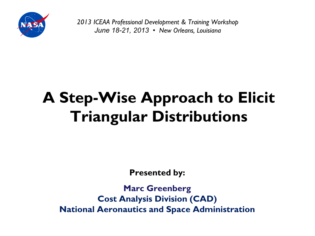 A Step-Wise Approach to Elicit Triangular Distributions