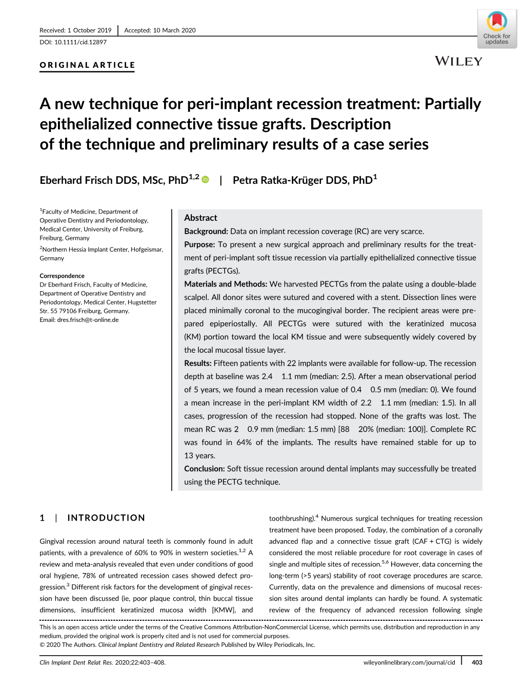 A New Technique for Peri‐Implant Recession Treatment: Partially Epithelialized Connective Tissue Grafts. Description of the Te