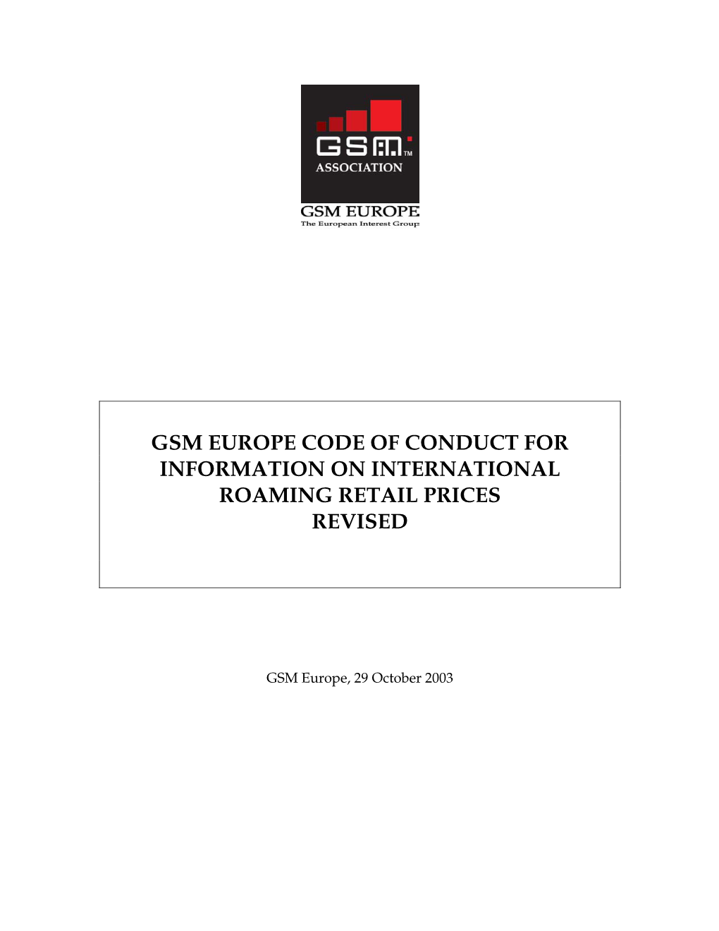 Gsm Europe Code of Conduct for Information on International Roaming Retail Prices Revised