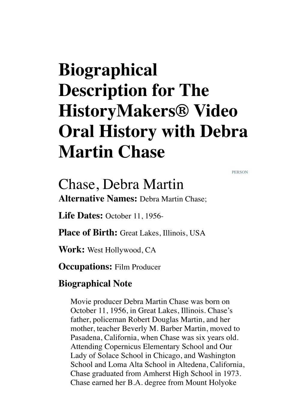 Biographical Description for the Historymakers® Video Oral History with Debra Martin Chase