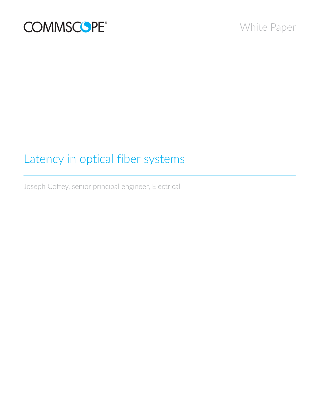 Latency in Optical Fiber Systems