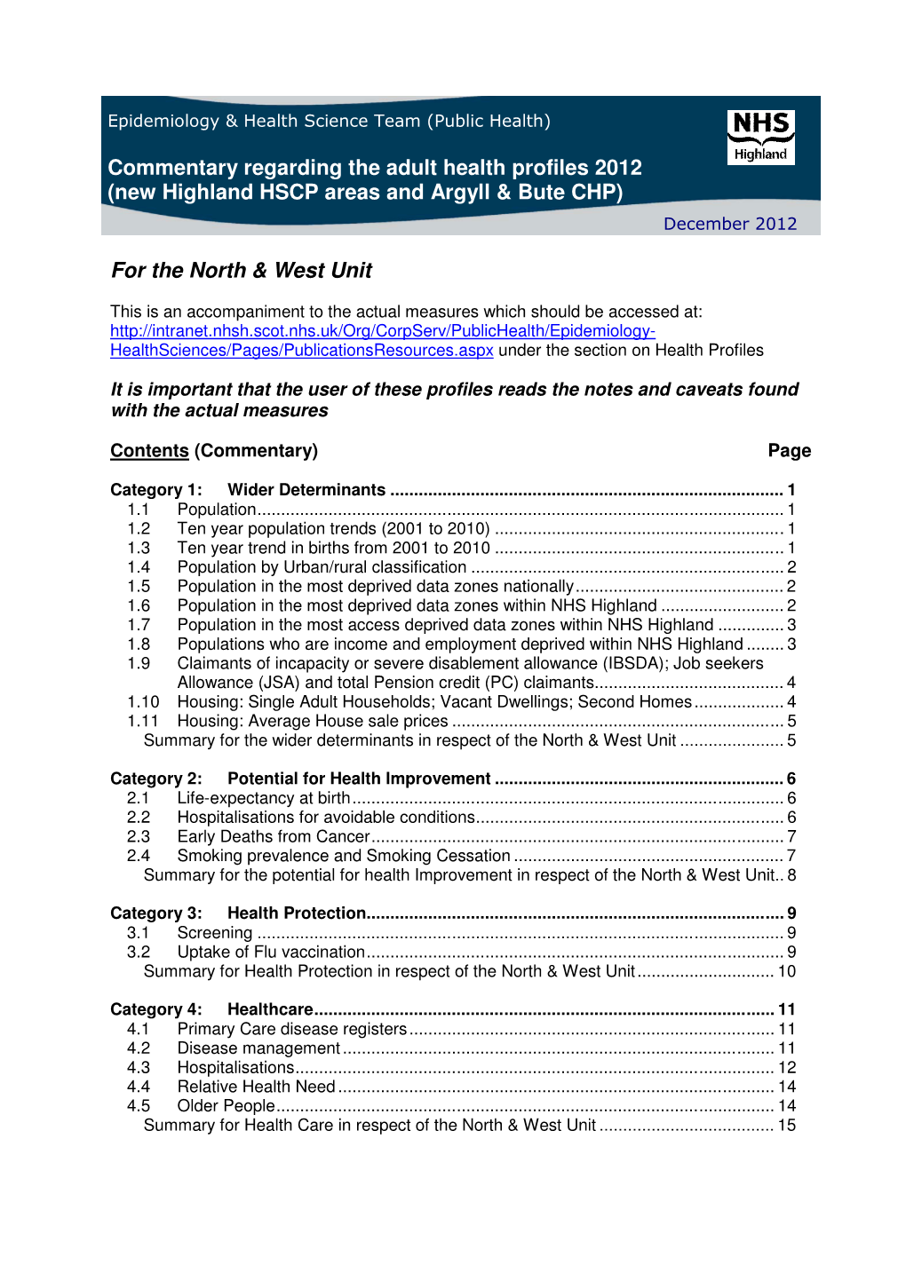 Commentary Regarding the Adult Health Profiles 2012 (New Highland HSCP Areas and Argyll & Bute CHP) December 2012