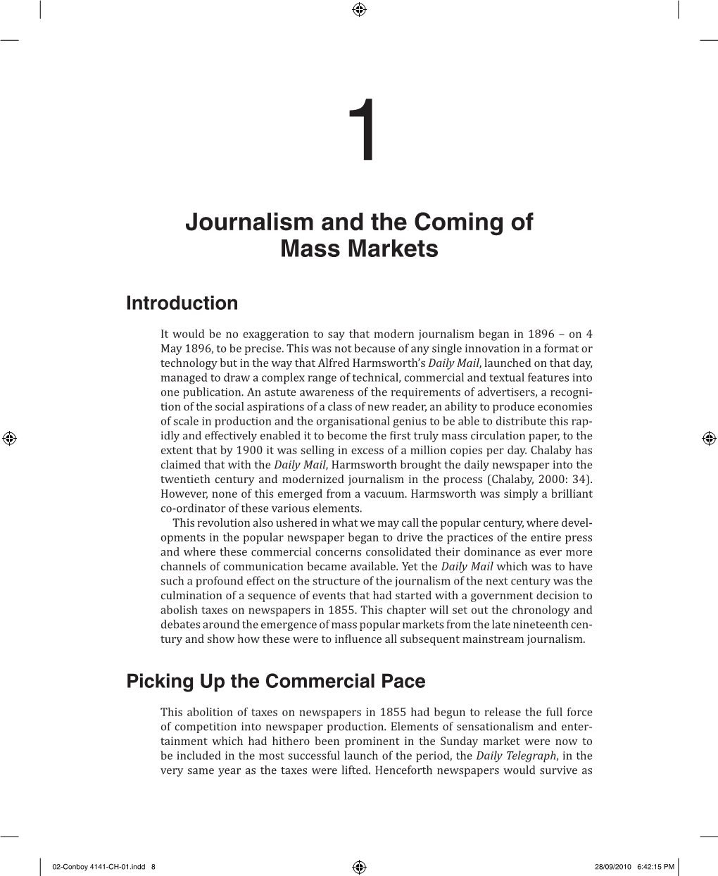 02-Conboy 4141-CH-01.Indd 8 28/09/2010 6:42:15 PM Journalism and the Coming of Mass Markets