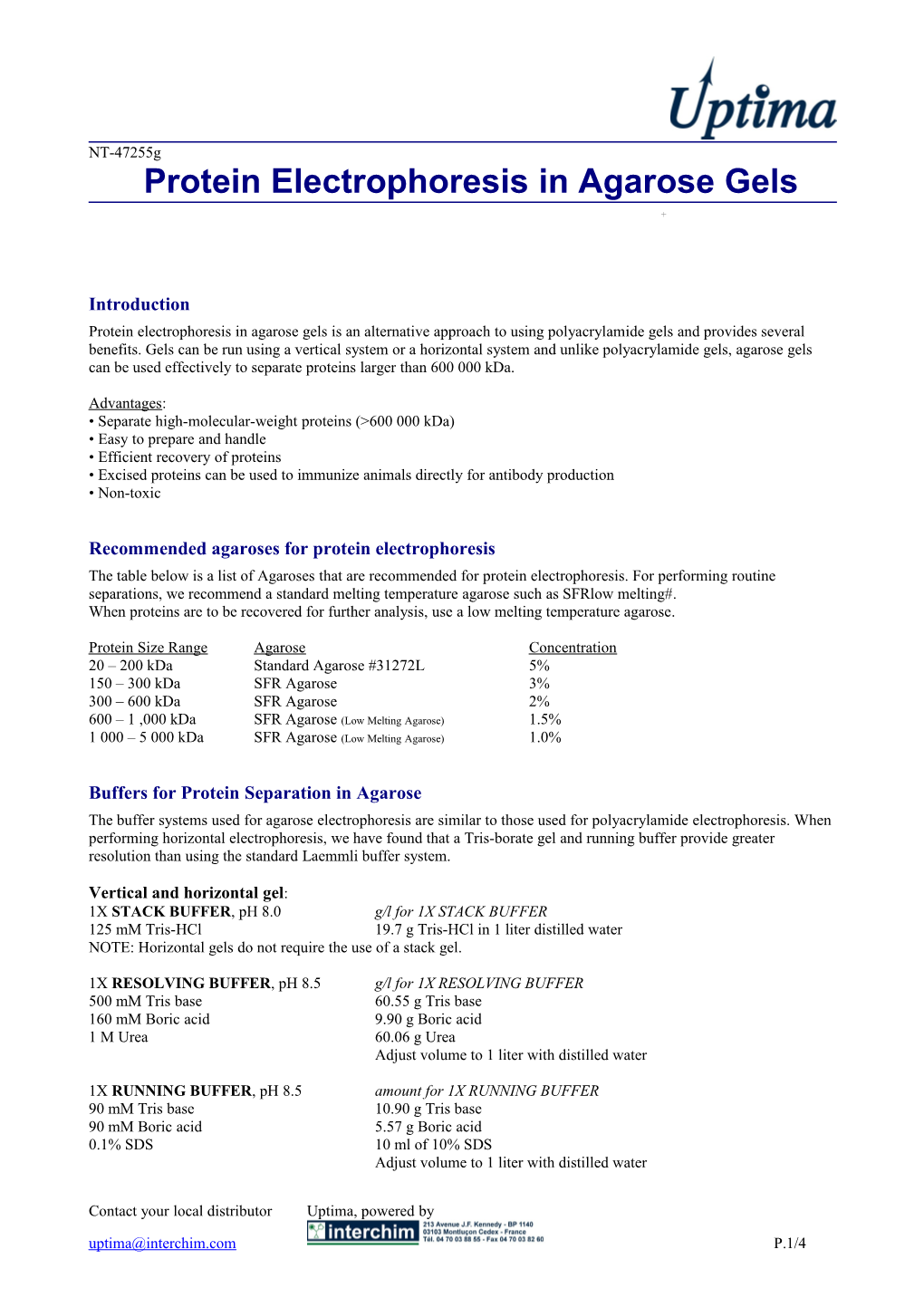 Protein Electrophoresis in Agarose Gels