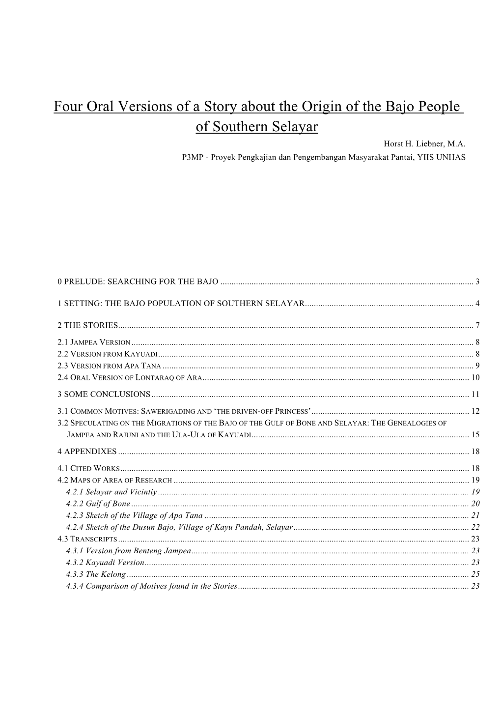 Four Oral Versions of a Story About the Origin of the Bajo People of Southern Selayar Horst H