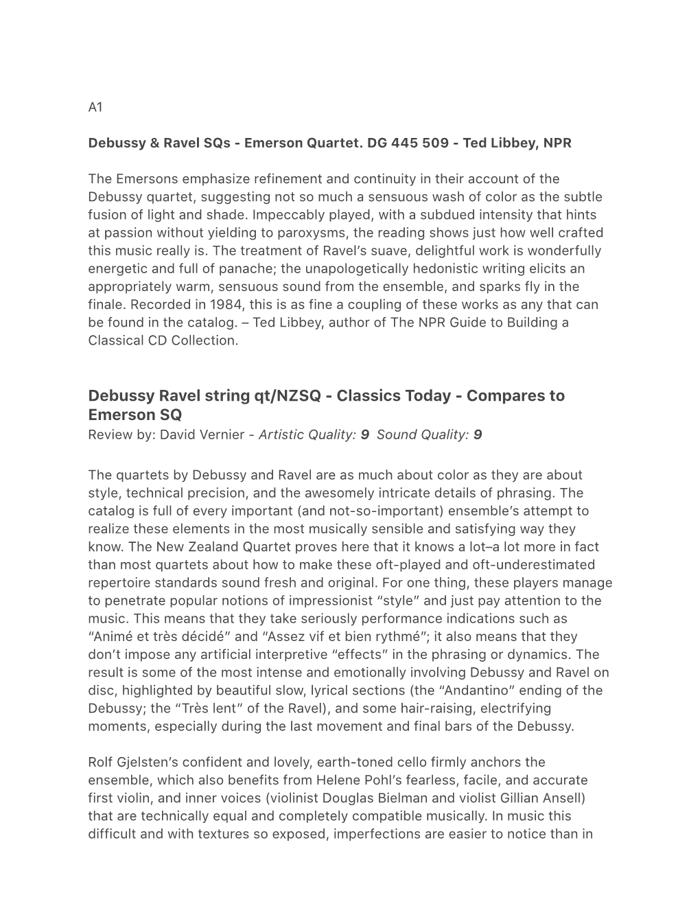 Debussy Ravel String Qt/NZSQ - Classics Today - Compares to Emerson SQ Review By: David Vernier - Artistic Quality: 9 Sound Quality: 9