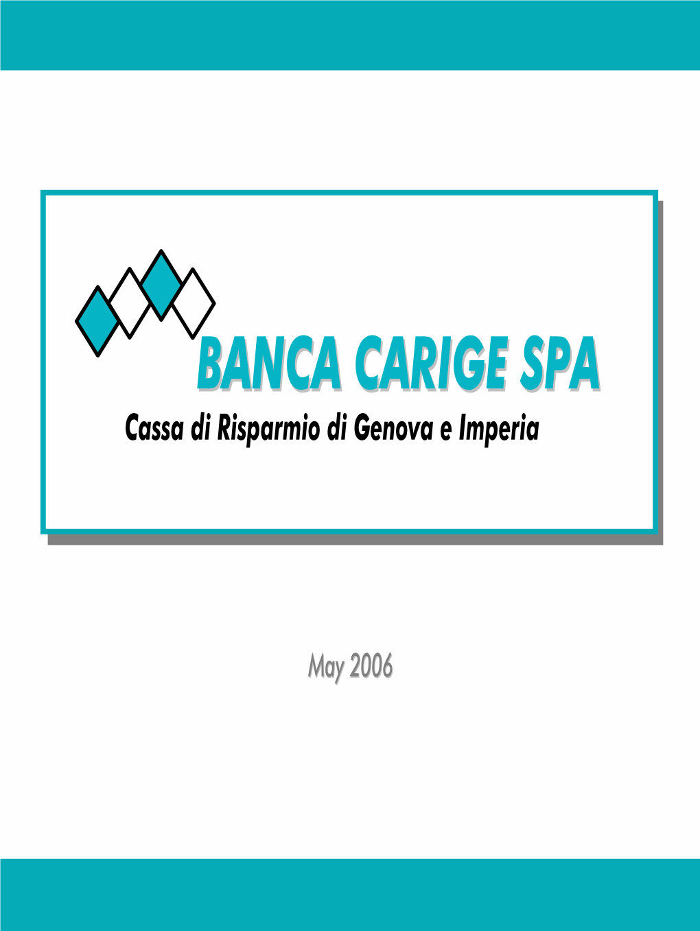 BANCA CARIGECARIGE SPASPA Cassa Di Risparmio Di Genova E Imperia