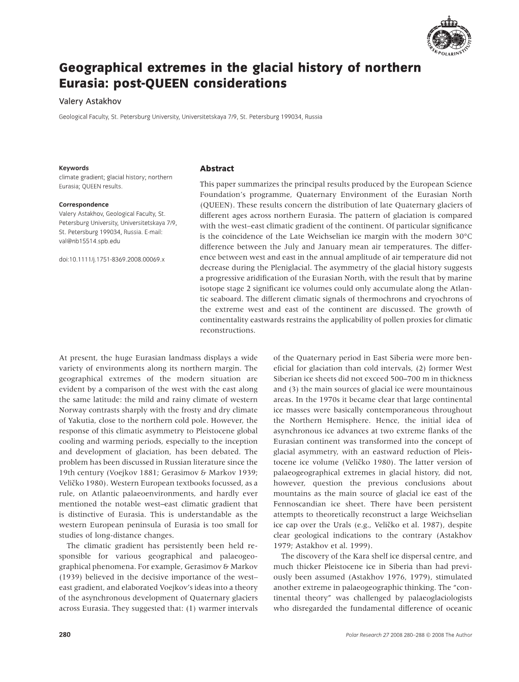 Geographical Extremes in the Glacial History of Northern Eurasia: Post-QUEEN Considerations Valery Astakhov