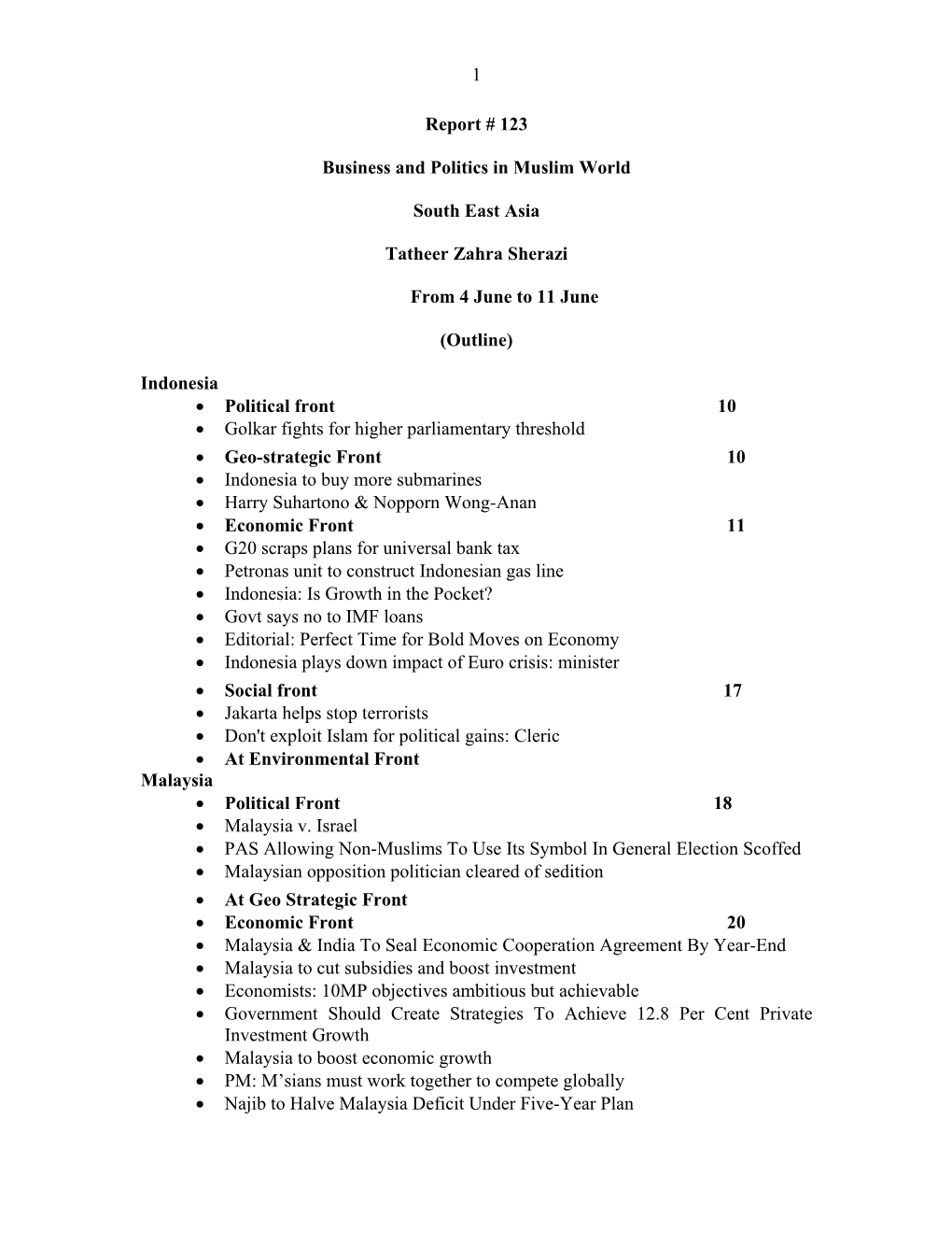 1 Report # 123 Business and Politics in Muslim World South East Asia