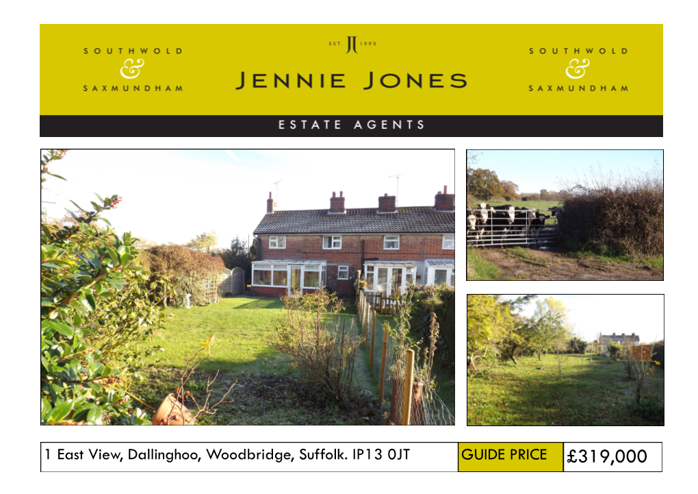 1 East View, Dallinghoo, Woodbridge, Suffolk. IP13 0JT GUIDE PRICE £319,000 1 East View, Dallinghoo, Woodbridhge, Suffollk